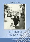 Tenersi per mano libro