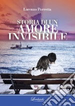 Storia di un amore invisibile