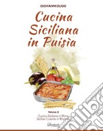 Cucina siciliana in puisìa. Ccu nòtuli di nutricamentu. Ediz. siciliana, italiana e inglese. Vol. 3 libro