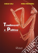 Tradimenti e politica libro