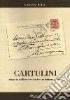 Cartulini. Silloge in siciliano con versioni in italiano a fronte libro