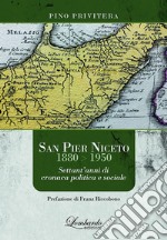 San Pier Niceto 1880-1950. Settant'anni di cronaca politica e sociale