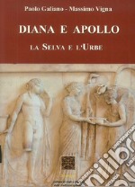 Diana e Apollo. La selva e l'urbe libro