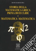 Storia della matematica greca prima di Euclide. Matematica matematica libro