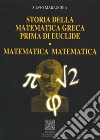 Storia della matematica greca prima di Euclide. Matematica matematica libro