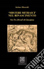 «Misteri mitraici» nel Rinascimento. Sui «Tre Filosofi» di Giorgione