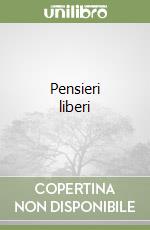 Pensieri liberi libro