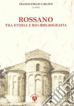 Rossano tra storia e bio-bibliografia libro