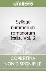 Sylloge nummorum romanorum Italia. Vol. 2 libro