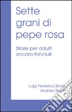 Sette grani di pepe rosa