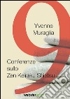 9 conferenze sullo zen keiraku shiatsu libro di Muraglia Yvonne