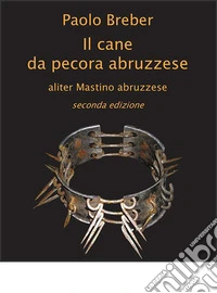 Il cane da pecora abruzzese