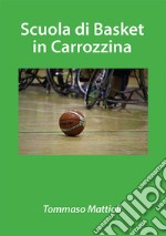 Scuola di basket in carrozzina