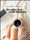 Una calda tazza di caffè americano libro