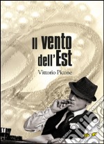 Il vento dell'Est libro