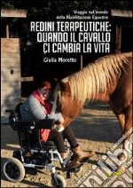 Redini terapeutiche: quando il cavallo ci cambia la vita. Viaggio nel mondo della riabilitazione equestre