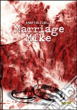 Marriage Mike libro