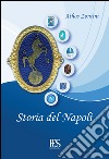 Storia del Napoli libro di Zontini Athos