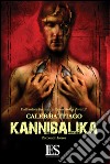 Kannibalika. La carne e la morte libro