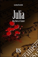Julia. Una storia d'amore
