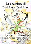 Le avventure di Bertoldo e Bertoldino libro