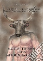 Mostri ed eroi della mitologia greca libro