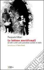 Le lettere meridionali e altri scritti sulla questione sociale in Italia
