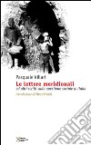 Le lettere meridionali e altri scritti sulla questione sociale in Italia libro