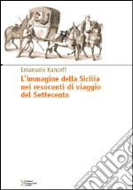 L'immagine della Sicilia nei resoconti di viaggio del Settecento