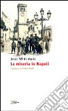 La miseria in Napoli libro