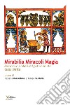 Mirabilia miracoli magia. Retorica e simboli del potere in età tardo antica libro di Barcellona R. (cur.) Sardella T. (cur.)