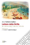 Lettere dalla Sicilia. Un architetto belga a Palermo 1919-1921 libro