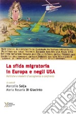 La sfida migratoria in Europa e negli USA. Politiche e modelli di accoglienza a confronto