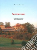 San Marzano. Da grangia monastica ad azienda moderna