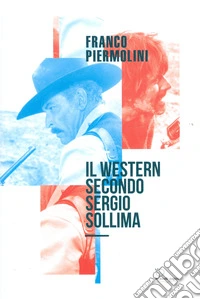 Il western secondo Sergio Sollima