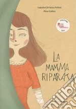 La mamma riparata libro