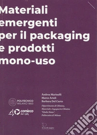 Materiali emergenti per il packaging e prodotti mono-uso libro