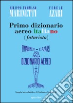 Primo dizionario aereo italiano (futurista)