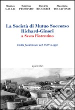 La società di mutuo soccorso Richard-Ginori a Sesto Fiorentino