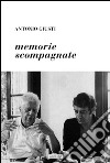 Memorie scompagnate libro di Giusti Antonio