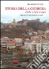 Storia della Georgia. Dalle origini ad oggi libro di Trecci Francesco