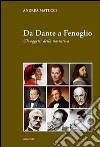 Da Dante a Fenoglio. Gli oggetti della narrativa libro di Matucci Andrea