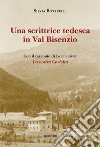 Una scrittrice tedesca in Val Bisenzio. Con il racconto di Isolde Kurz «La nostra Carlotta» libro