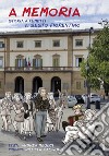 A memoria. Storia a fumetti di Sesto Fiorentino libro di Meucci Andrea