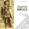 Augusto Brogi. Il «baritono tenore» di Sesto Fiorentino (1847-1917) libro