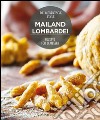 Mailand Lombardei. Rezepte für geniesser libro