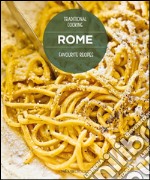 Rome favourite recipes. Traditional cooking libro