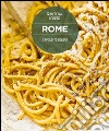 Rome favourite recipes. Traditional cooking libro