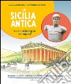 La Sicilia antica. Guida archeologica libro