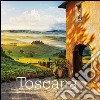 Toscana. Terra d'arte e meraviglie-Land of art and wonders. Ediz. italiana e inglese libro